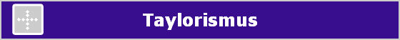 Taylorismus